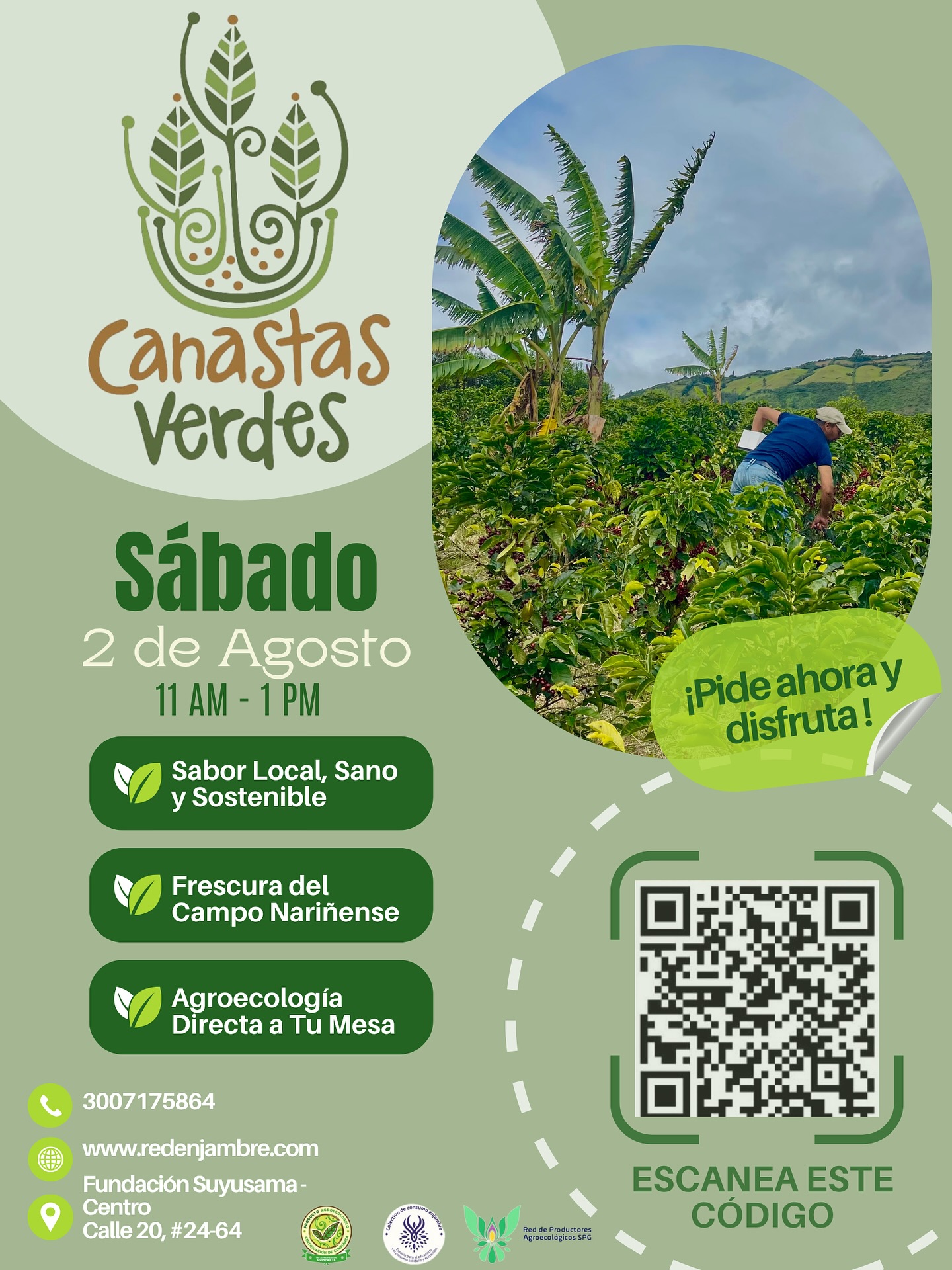 🌿 Les compartimos con mucho gusto la oferta de Canastas Verdes para el mes de agosto 🧺
Esta semana estaremos recepcionando los pedidos y la entrega será el sábado 2 de agosto, de 11 AM a 1 PM en la Fundación Suyusama (Centro - Calle 20, #24-64).
Haz tu pedido previo y adquiere alimentos orgánicos directamente de productores agroecológicos de Nariño.
🔗 Escanea el código QR del afiche o visita www.redenjambre.com
📞 Contacto: 3007175864
¡Gracias por apoyar la agricultura local y sostenible!
#CanastasVerdes #Agroecología #ConsumoResponsable #Nariño #Suyusama #RedEnjambre #MercadoAgroecológico